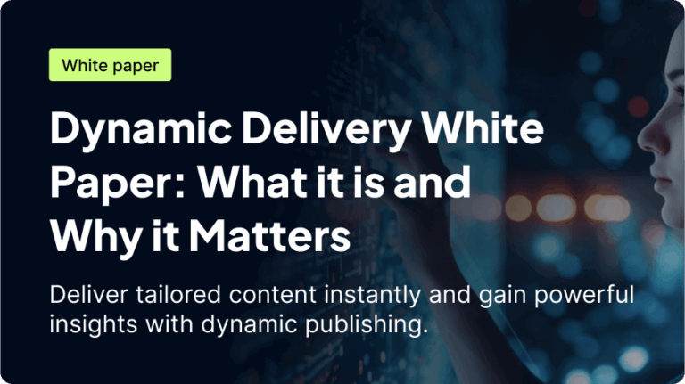 A promotional image for a white paper titled "Dynamic Delivery White Paper: What it is and Why it Matters," highlighting the benefits of tailored content delivery and dynamic publishing.